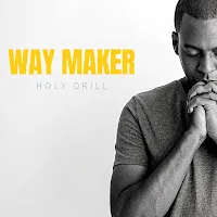 Holy Drill — Way Maker — обложка